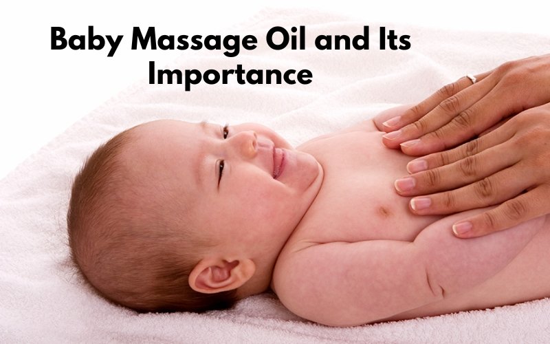 Baby Oil massage and Its importance: The Indian Perspective - Blue Nectar Ayurved