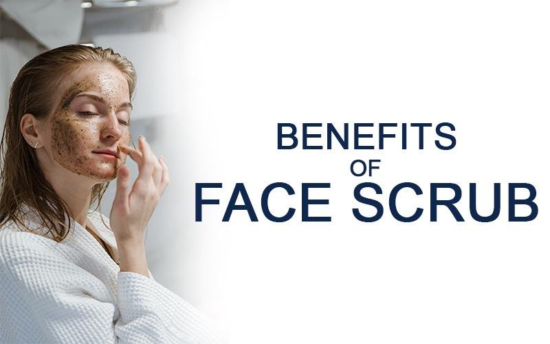 Let's Find Out Benefits of Using Face Scrubs - Blue Nectar Ayurved